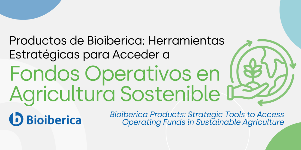 Bioiberica Products: Strategic Tools to Access Operating Funds in Sustainable Agriculture