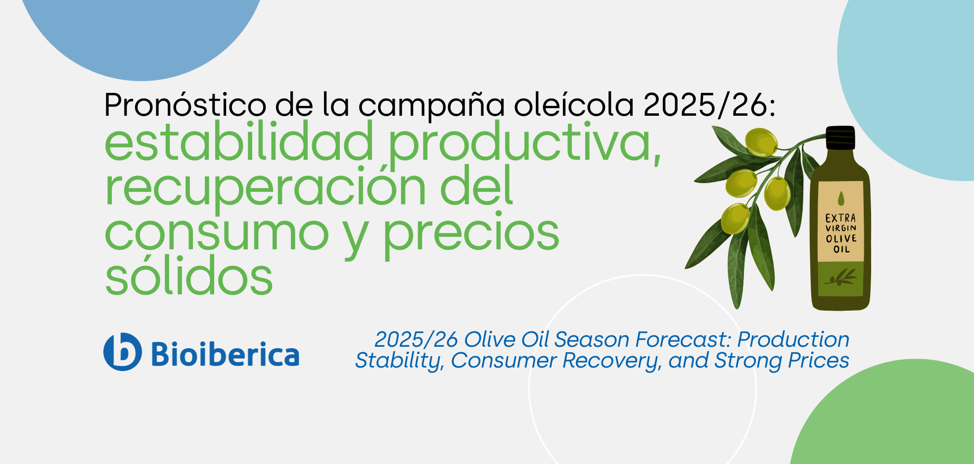 Pronóstico de la campaña oleícola 2025/26: estabilidad productiva, recuperación del consumo y precios sólidos